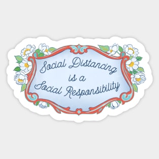 Social Distancing Is A Social Responsibility Sticker